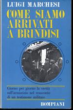 Come siamo arrivati a Brindisi