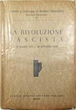 rivoluzione fascista (23 marzo 1919 - 28 ottobre 1922)