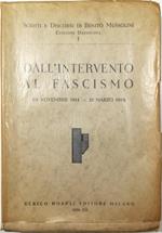 Dall'intervento al fascismo (15 novembre 1914 - 24 marzo 1919)