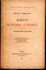 Scritti di storia e critica Commemorazioni e programmi La storia medievale di Roma - Il metodo scientifico nella storia - Guido Monaco d'Arezzo - Pietro Metastasio - Atto Vannucci - Michele Amari