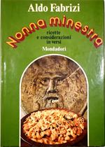 Nonna Minestra Ricette e considerazioni in versi