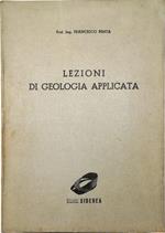 Lezioni di geologia applicata Per gli allievi ingegneri civili e minerari