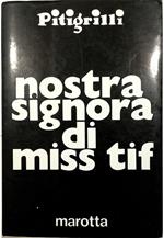 Nostra signora di Miss Tif