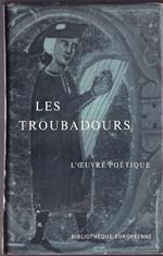 Les Troubadours II Le tresor poetique de l'Occitanie Texte et traduction par René Nelli et René Lavaud