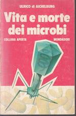 Vita E Morte Dei Microbi