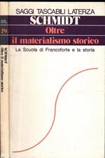 Oltre Il Materialismo Storico