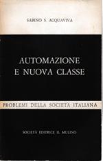 Automazione E Nuova Classe. La Società Gestita Da Un Grande