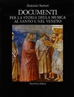 Documenti Per La Storia Della Musica Al Santo E Nel Veneto Spunta