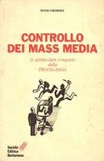 Controllo Dei Mass Media Le Spettacolari Conquiste Della Propaganda