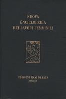 Nuova Enciclopedia Dei Lavori Femminili