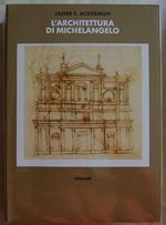 L' Architettura Di Michelangelo