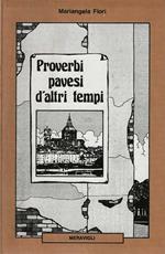 Proverbi Pavesi d'altri tempi