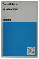 Teoria Fisica: Il Suo Oggetto E La Sua Struttura