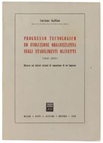 Progresso Tecnologico Ed Evoluzione Organizzativa Negli Stabilimenti Olivetti 1946-1959. Ricerca Sui Fattori Interni Di Espansione Di Un'Impresa