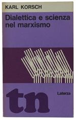 Dialettica E Scienza Nel Marxismo