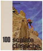 100 Scalate Classiche (Iii E Iv Grado). A Cura Di Claudio Cima