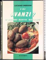 E gli avanzi? Le migliori ricette 'risparmio'