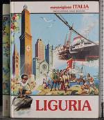 Meravigliosa Italia. Enciclopedie delle regioni. Liguria