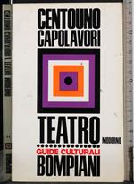 Centouno capolavori. Teatro moderno