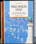 Le guide di Dove 20. Friuli Venezia Giulia