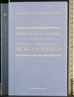 I classici del pensiero libero. Teoria pratica della non-violenza