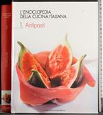 Enciclopedia della cucina italiana Vol 1. Antipasti