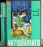 Antiquariato. La maiolica in Europa