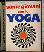 Sani e giovani con lo yoga