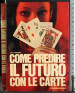 Come predire il futuro con le carte