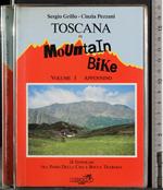 Toscana in mountain bike Vol 1. Appennino