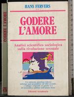 Godere l'amore