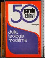 50 Parole chiavi della teologia moderna