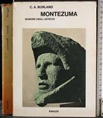 Montezuma. Signore degli aztechi