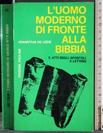 L' uomo moderno di fronte alla Bibbia