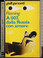 A 007, dalla Russia con amore