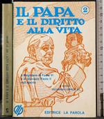 Il Papa e il diritto alla vita