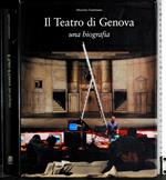 Il teatro di Genova. Una biografia