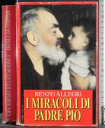 I miracoli di Padre Pio