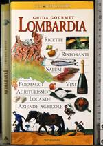 Guida gourmet. Lombardia