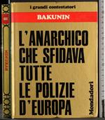 I grandi Contestatori. Bakunin