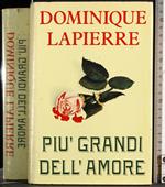 Più grandi dell'amore