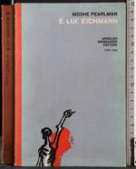 È lui: Eichmann