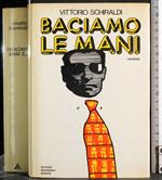 Baciamo le mani