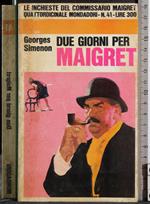Due giorni per Maigret