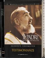 Il Padre San Pio da Pietrelcina. Testimonianze 2