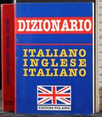 Dizionario. Italiano Inglese Italiano