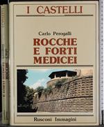 I casteli. Rocche e forti medicei