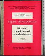 Saper interpretare 2. Esami complementari in endocrinologia