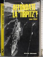 Affondate la tirpitz!