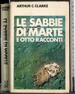 Le sabbie di marte e otto racconti